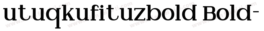 utuqkufituzbold Bold字体转换